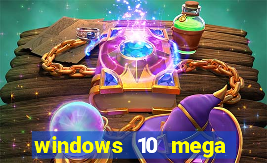 windows 10 mega lite download